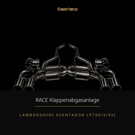 RACE Capristo Klappenabgasanlage – Lamborghini Aventador LP700/S/SVJ